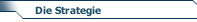 Die Strategie